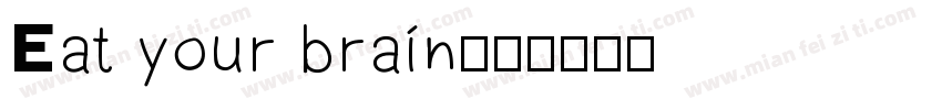 Eat your brain字体转换